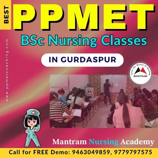 Best PPMET BSc Nursing Classes in Gurdaspur